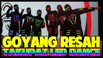 SUNGGUH KU MERASA RESAH - GOYANG RESAH BY TAKUPAZ LED DANCE