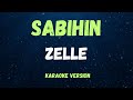 Sabihin  zelle   karaoke version 