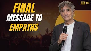 The Empath Is Just the Child Who Was Never Allowed to be selfish || DR  GABOR MATÉ BEST SPEECH