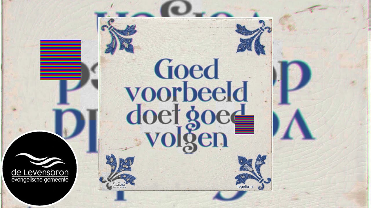 Goed voorbeeld doet goed volgen | Sierd de Jong |📍De Levensbron