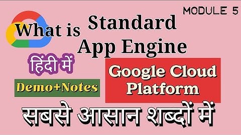 Full DEMO of Standard App Engine in Google Cloud Platform in Hindi | google cloud platform tutorial