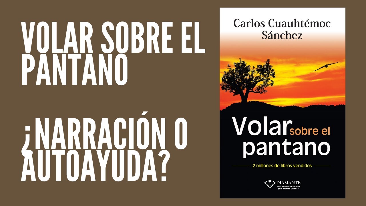 Volar sobre el pantano (Carlos Cuauhtémoc) - Análisis del libro - Soy