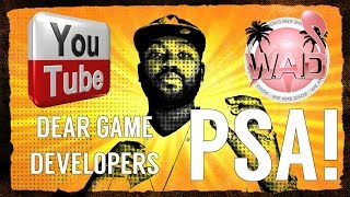 Dear Game Developers: PSA!!! Start Making Better Games!!!