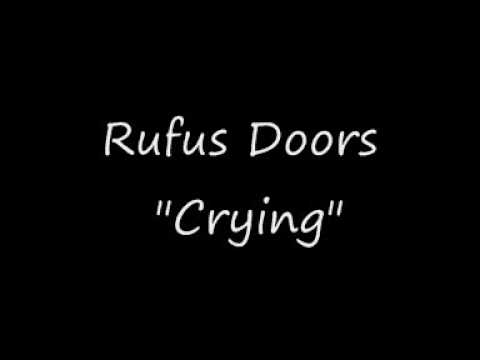 Rufus Doors - Crying