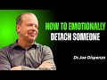 HOW TO EMOTIONALLY DETACH SOMEONE YOUR VALUE INCREASING SPEECH BY JOE DISPENZA JOE DISPENZA HOW TO EMOTIONALLY DETACH SOMEONE YOUR VALUE INCREASING SPEECH BY JOE DISPENZA JOE DISPENZA