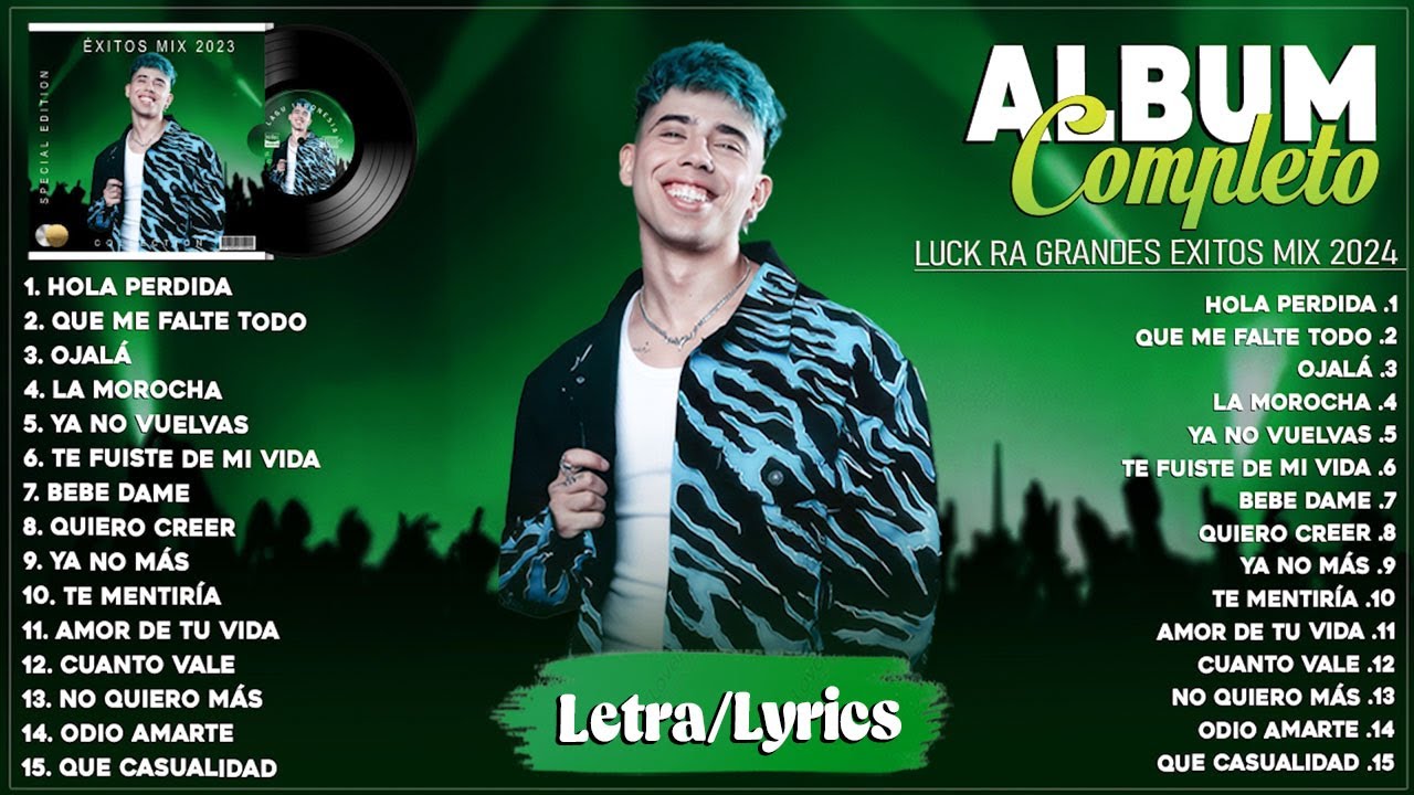 Luck Ra Tendencia 2024 - Luck Ra Lo Más Enganchado 2024 - Luck Ra ...