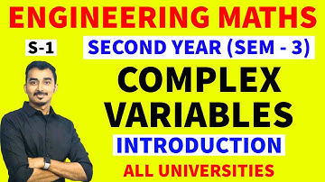 COMPLEX VARIABLES | COMPLEX ANALYSIS | S-1 | ENGINEERING MATHS | MATHS-3 | SAURABH DAHIVADKAR