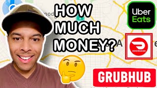 HOW MUCH MONEY did I make on DOORDASH, GRUBHUB, UBEREATS & INSTACART | Daily Earnings