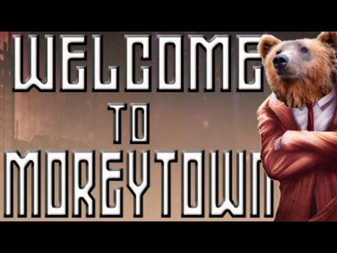 Bear... - Welcome to Moreytown #1