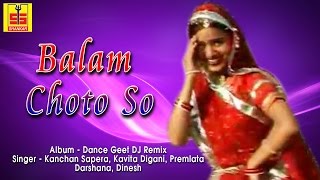 ... ☛song name - balam choto so ☛album dance geet dj remix ☛...