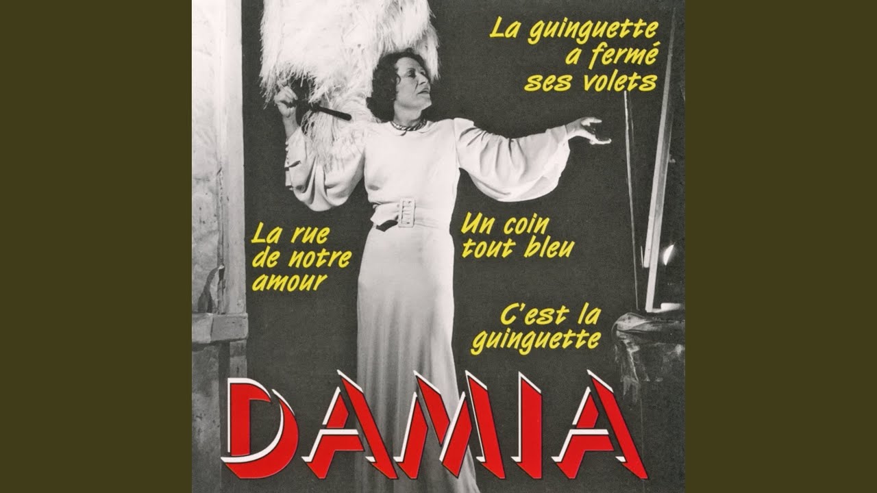Damia La Guinguette A Ferme Ses Volets