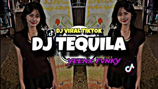 Download lagu DJ TEQUILA ‼️ YEENX FVNKY