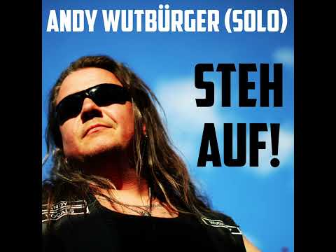 Andy WUTBÜRGER (solo) - STEH AUF!