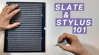 Slate and Stylus 101