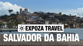 Salvador da Bahia (Brazil) Vacation Travel Video Guide