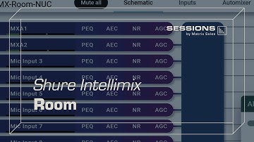 Shure Intellimix Room - Sessions by Matrix Sales