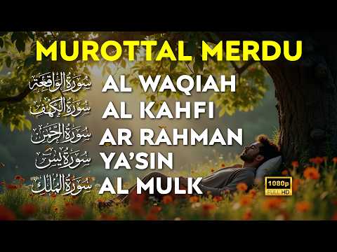 Murottal Pagi AlQuran Merdu | Surat Al Waqiah, Al Kahfi, Ar Rahman,Yasin, Al Mulk, Buat Hati tenang