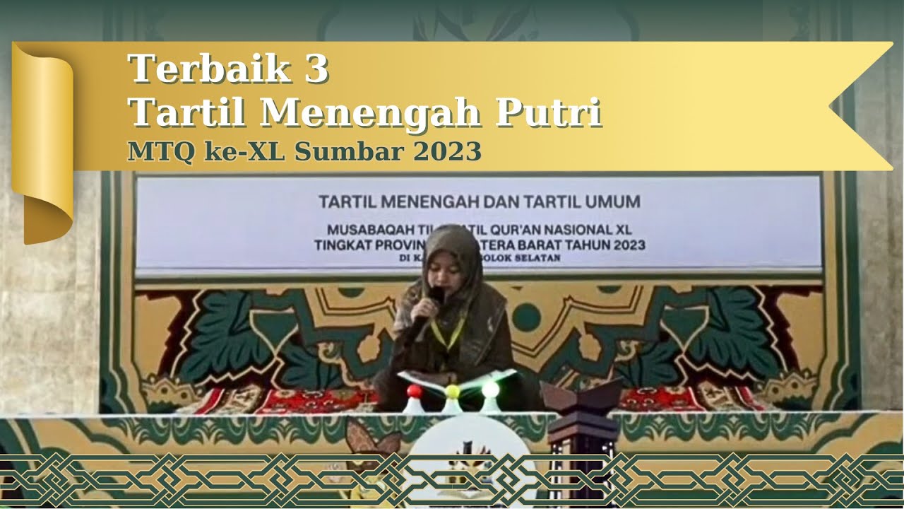 Fiki Sahira Farhah - Terbaik 3 Tartil Menengah Putri MTQ XL Prov. Sumbar 2023 di Solok Selatan