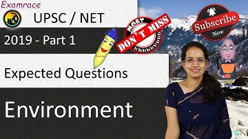 ❗ Expected Questions on Environment 2019 - Part 1 (UPSC CSE/NET/SSC/IBPS)