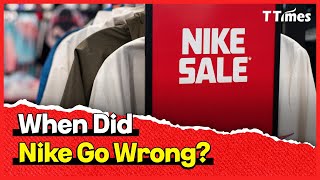 When Did Nike Go Wrong? : A Deep Dive into Their Biggest Mistakes