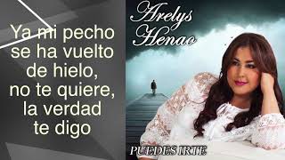 ARELYS HENAO - PUEDES IRTE chords