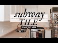 DIY - Subway Tile Kitchen Backsplash