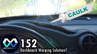 MV 152 - "Dashboard Warping Solution?"