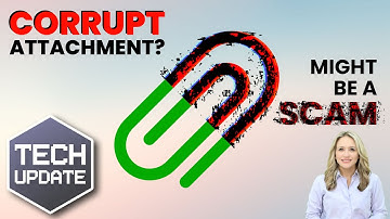 New Scam Alert: Corrupted Email Attachments