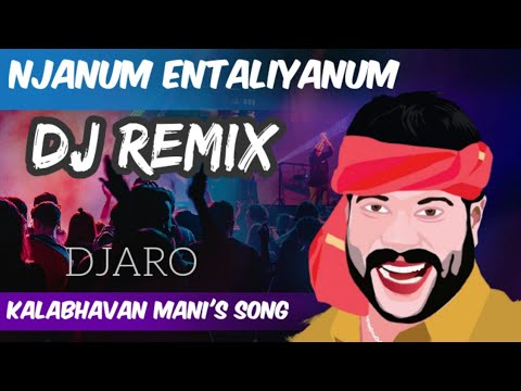 Njanum Entaliyanum DJ REMIX  Bass Boosted  DJARO