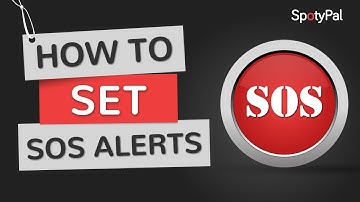 How to set SOS alerts | SpotyPal How-To Series