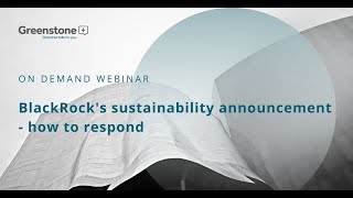 BlackRock’s sustainability announcement – how to respond