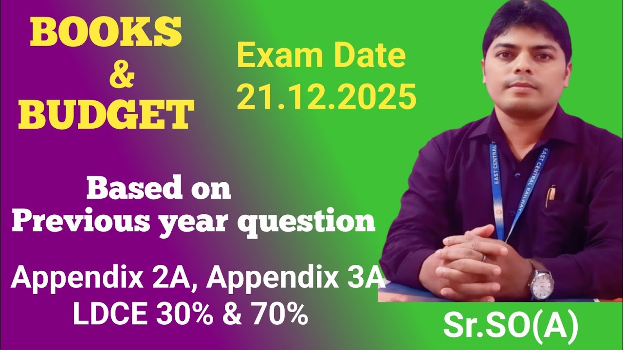 Books and budget in Railway। Appendix 2A previous year question 