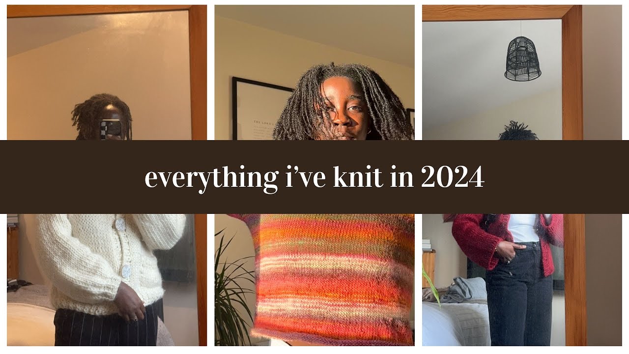 Everything i've knit in 2024
