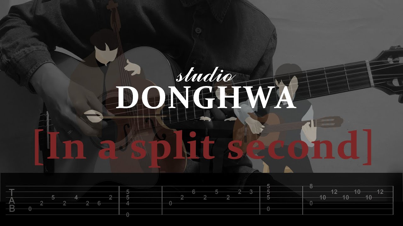 Studio_DONGHWA - In a split second[kṣaṇa/찰나] Guitar Tab