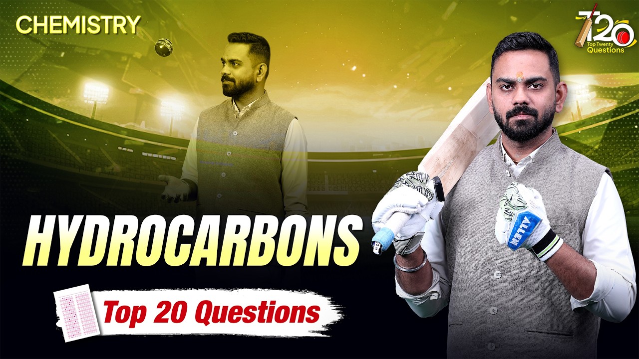Hydrocarbons: TOP 20 QUESTIONS for NEET 2026 🎯 Chemistry by Arpit Saxena Sir