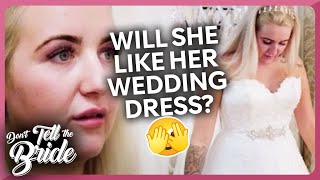Will Leanne like her blinged-out Wedding Dress? | Don't Tell The Bride