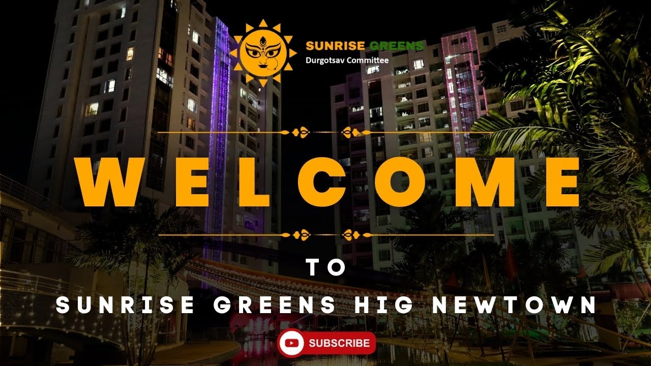 TO SUNRISE GREENS HIG NEWTOWN SUNRISE GREENS DURGOTSAV
