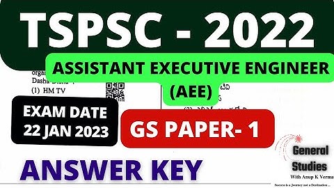 TSPSC AEE - 2023 | GS PAPER -1 | ANSWER KEY | EXAM DATE : 22 JAN 2023
