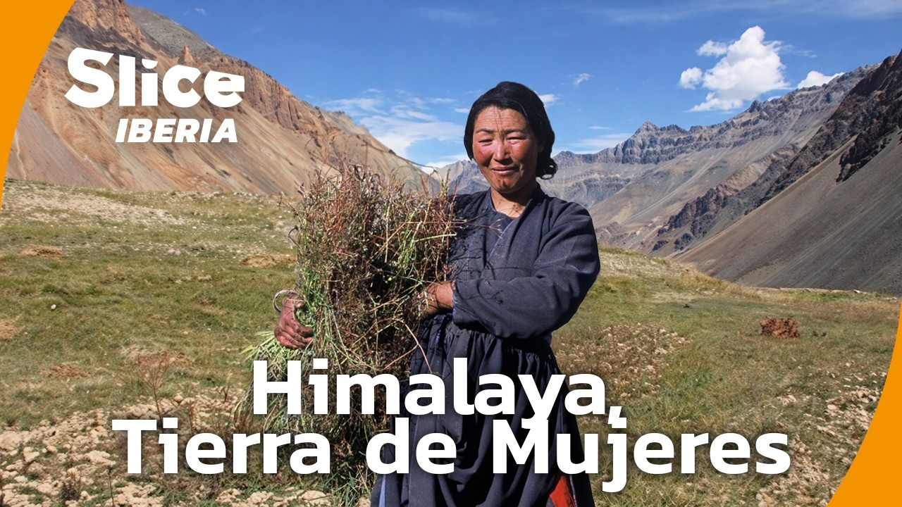 Immersión en la vida de las mujeres del Himalaya | SLICE Iberia | DOCUMENTAL COMPLETO
