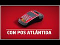 Haz crecer tu negocio con POS Atlántida