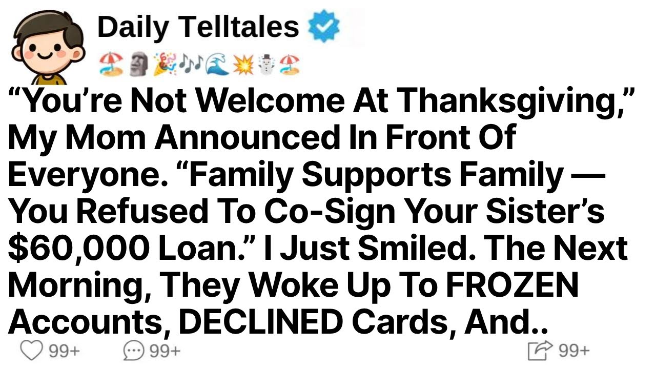 “You’re Not Welcome At Thanksgiving,” My Mom Announced In Front Of Everyone. “Family Supports Family