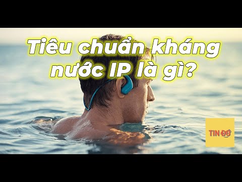 Video: Xếp hạng chống nước ipx7 có nghĩa là gì?