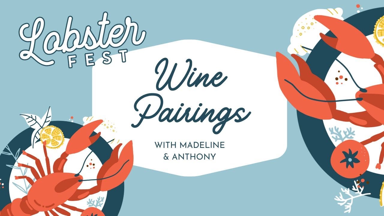 Lobster Fest Wine Pairings - YouTube