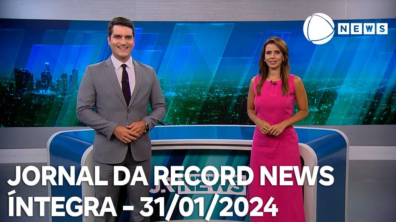 Jornal da Record News – 31/01/2024