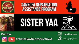 Sister Yaa - Sankofa Repatriation Assistance Program