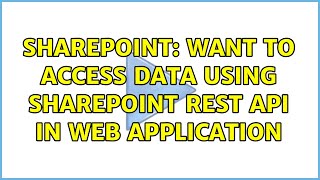 Sharepoint: Want to access data using sharepoint REST Api in web application