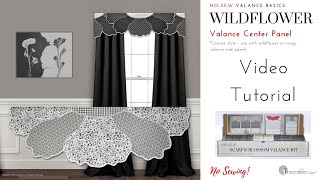 Traceable Designer, No-Sew Cornice-Style Wildflower Valance Center Panel - Video Tutorial #diy