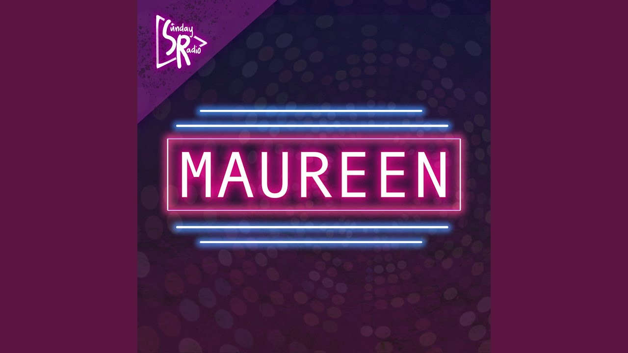 Maureen YouTube Maureen YouTube