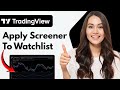 How To Apply Tradingview Screener To Watchlist Stocks (2026 Guide)