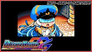 Blaster Master Zero 2 Part 6 - Area F-1 & Planet Divido